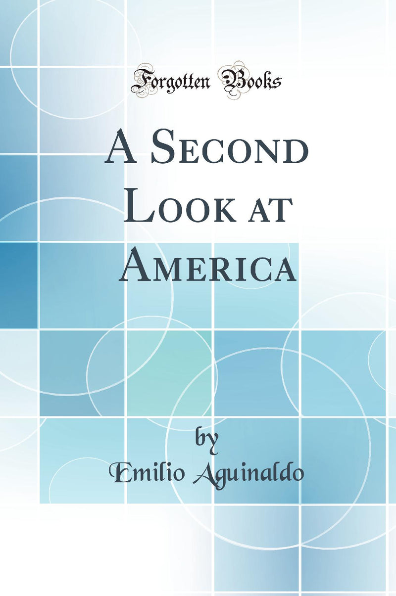 A Second Look at America (Classic Reprint)