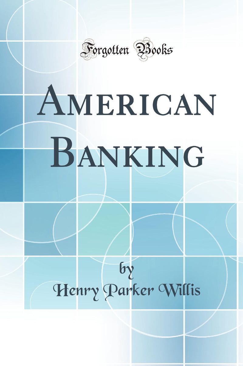 American Banking (Classic Reprint)