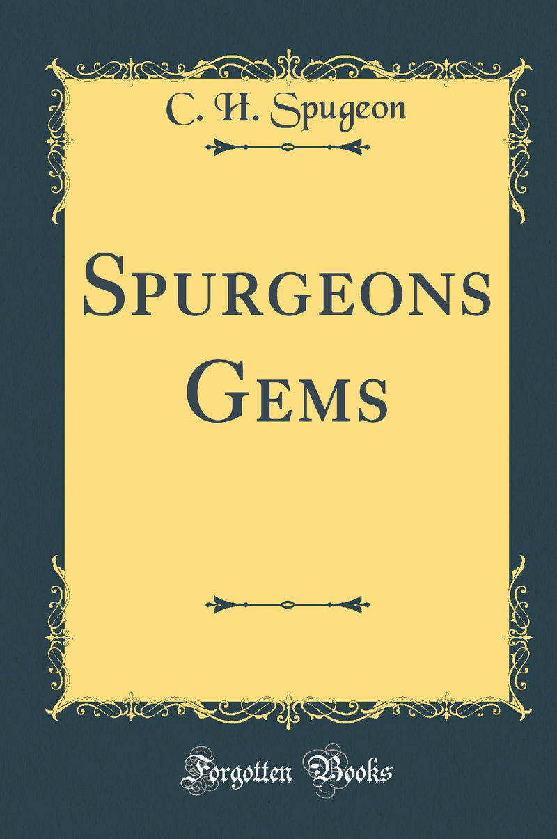 Spurgeons Gems (Classic Reprint)