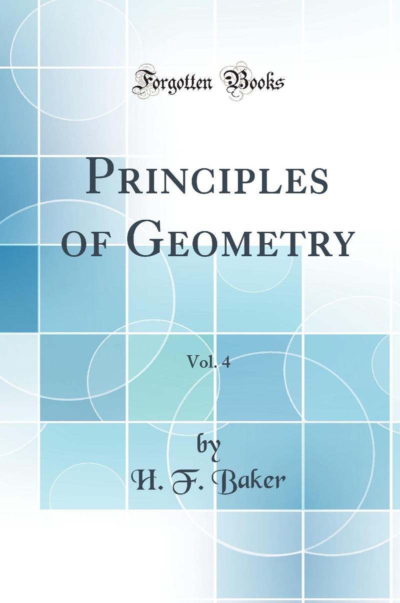 Principles of Geometry, Vol. 4 (Classic Reprint)