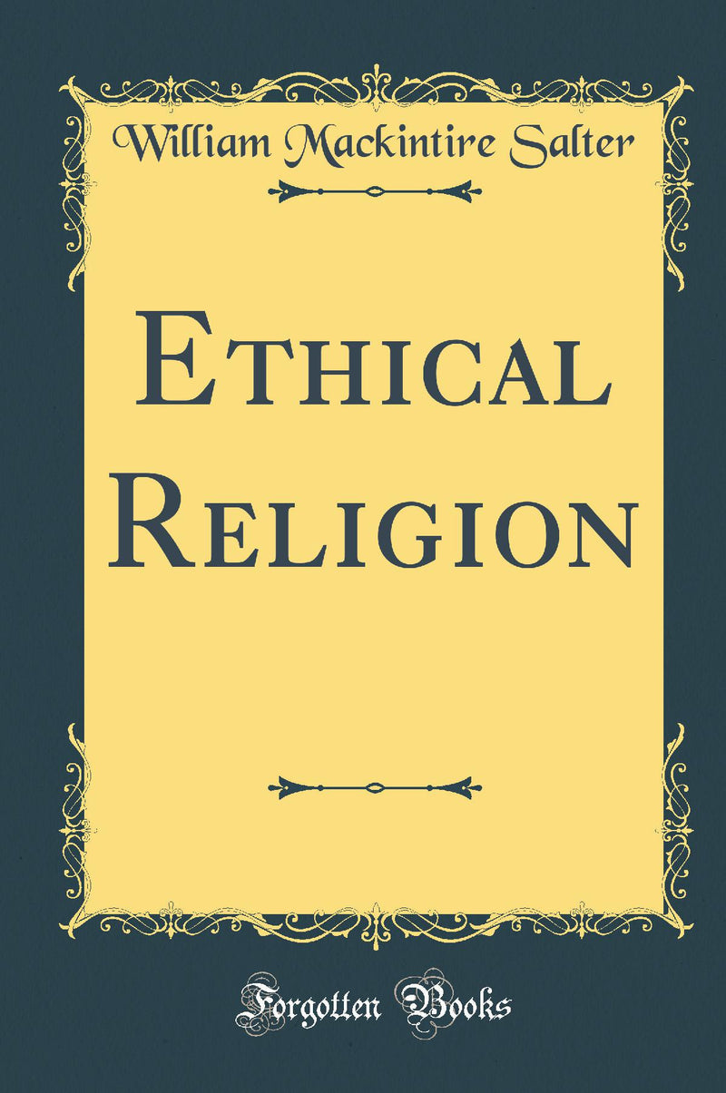 Ethical Religion (Classic Reprint)