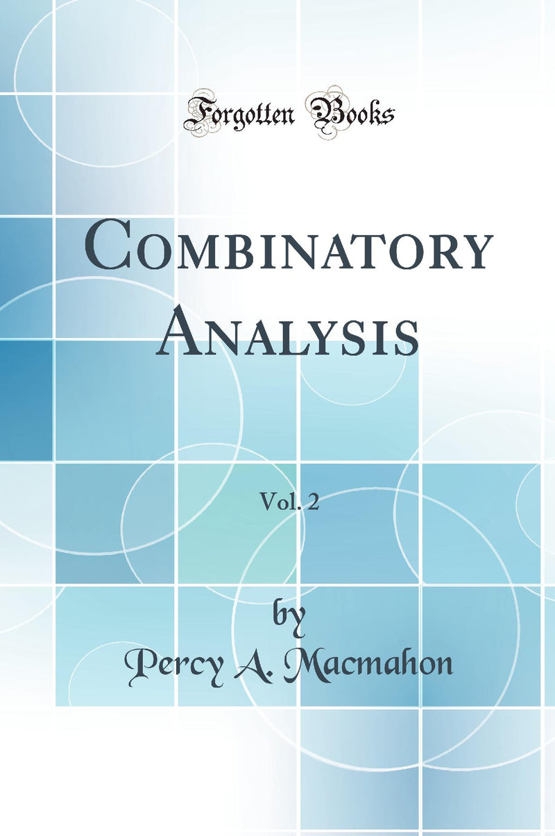Combinatory Analysis, Vol. 2 (Classic Reprint)