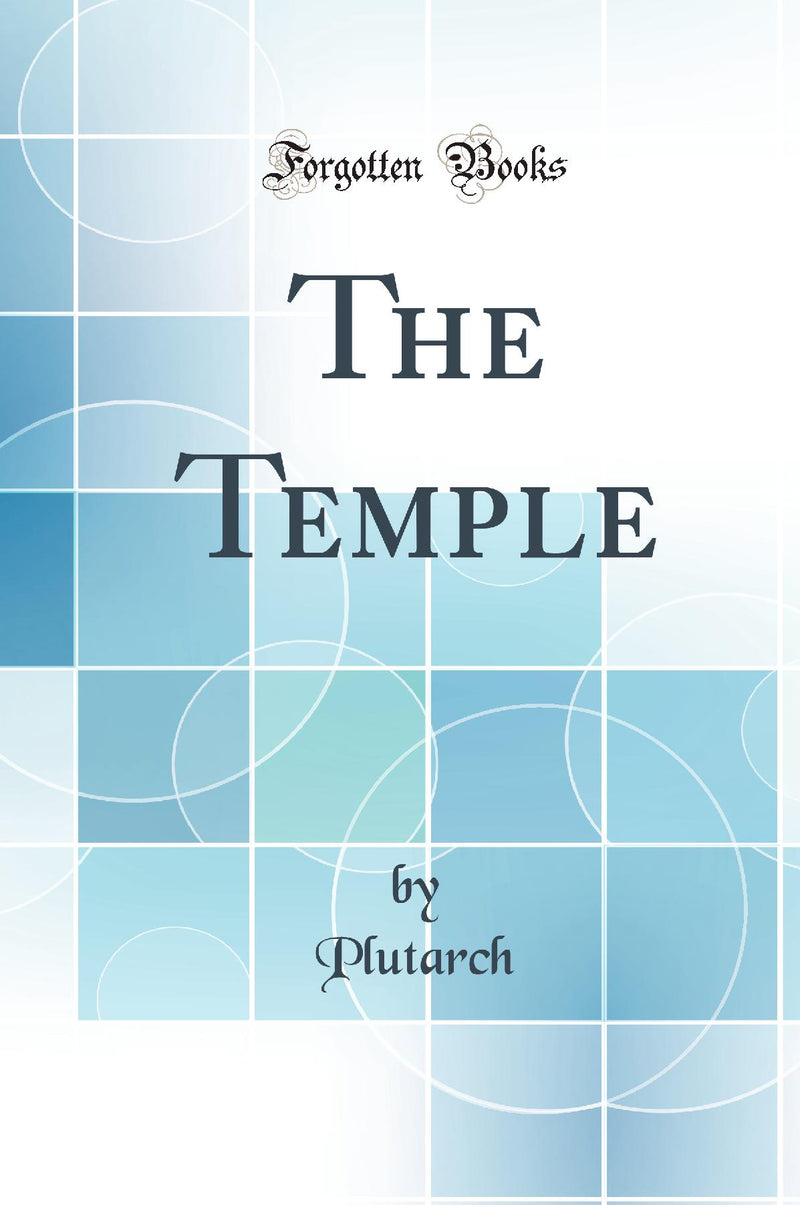 The Temple (Classic Reprint)