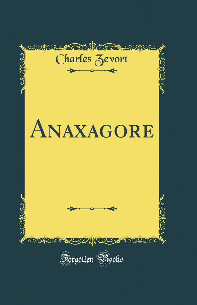 Anaxagore (Classic Reprint)