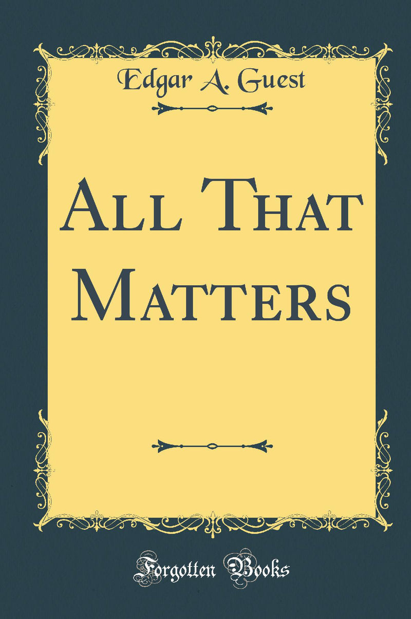 All That Matters (Classic Reprint)