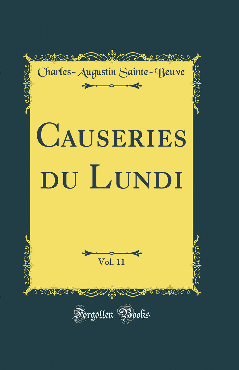 Causeries du Lundi, Vol. 11 (Classic Reprint)