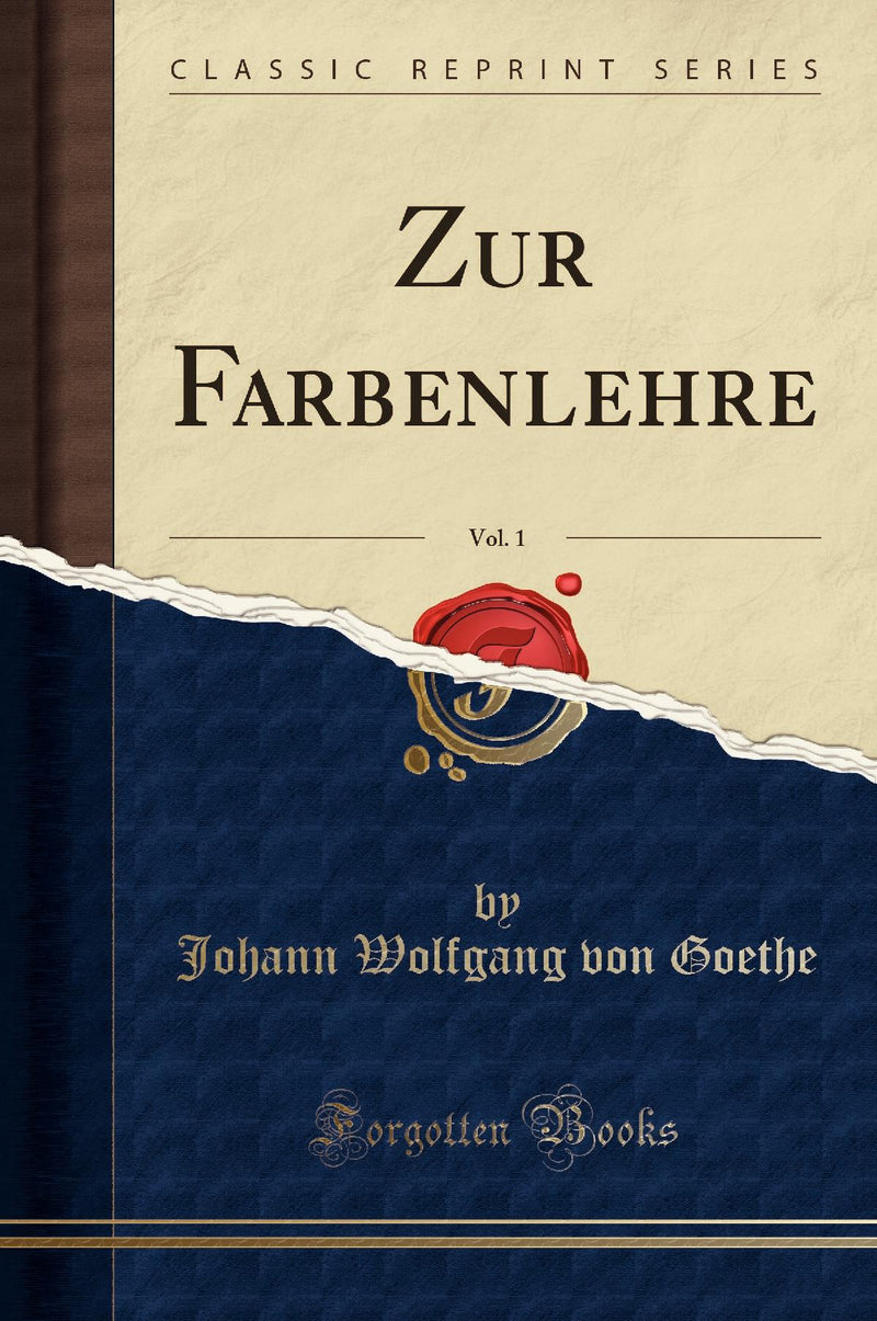 Zur Farbenlehre, Vol. 1 (Classic Reprint)