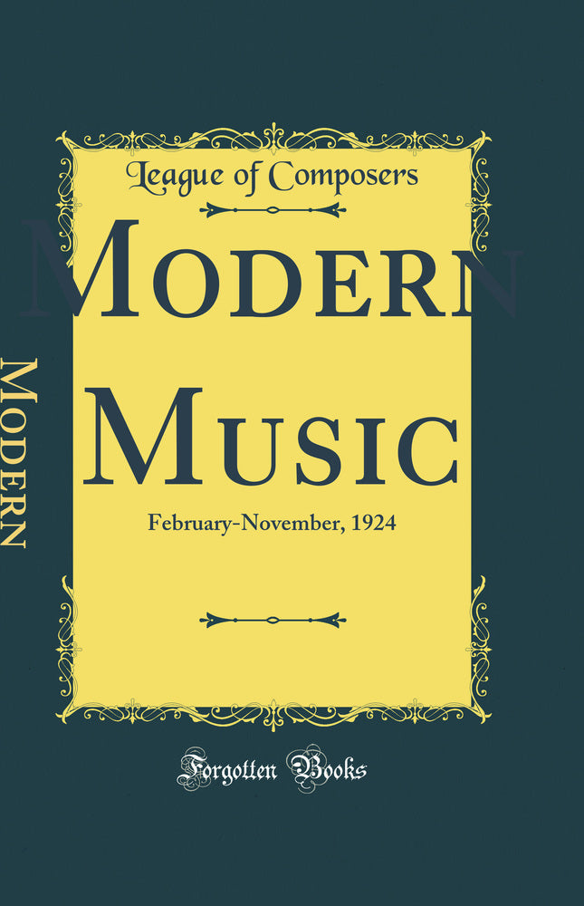 Modern Music: February-November, 1924 (Classic Reprint)