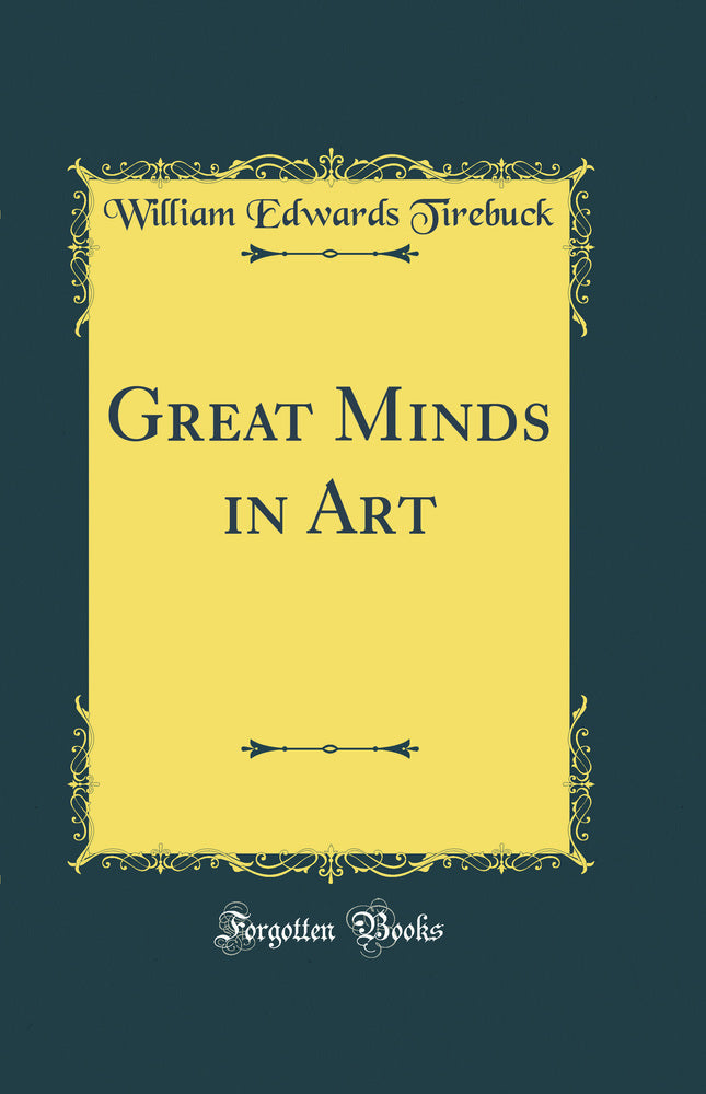 Great Minds in Art (Classic Reprint)