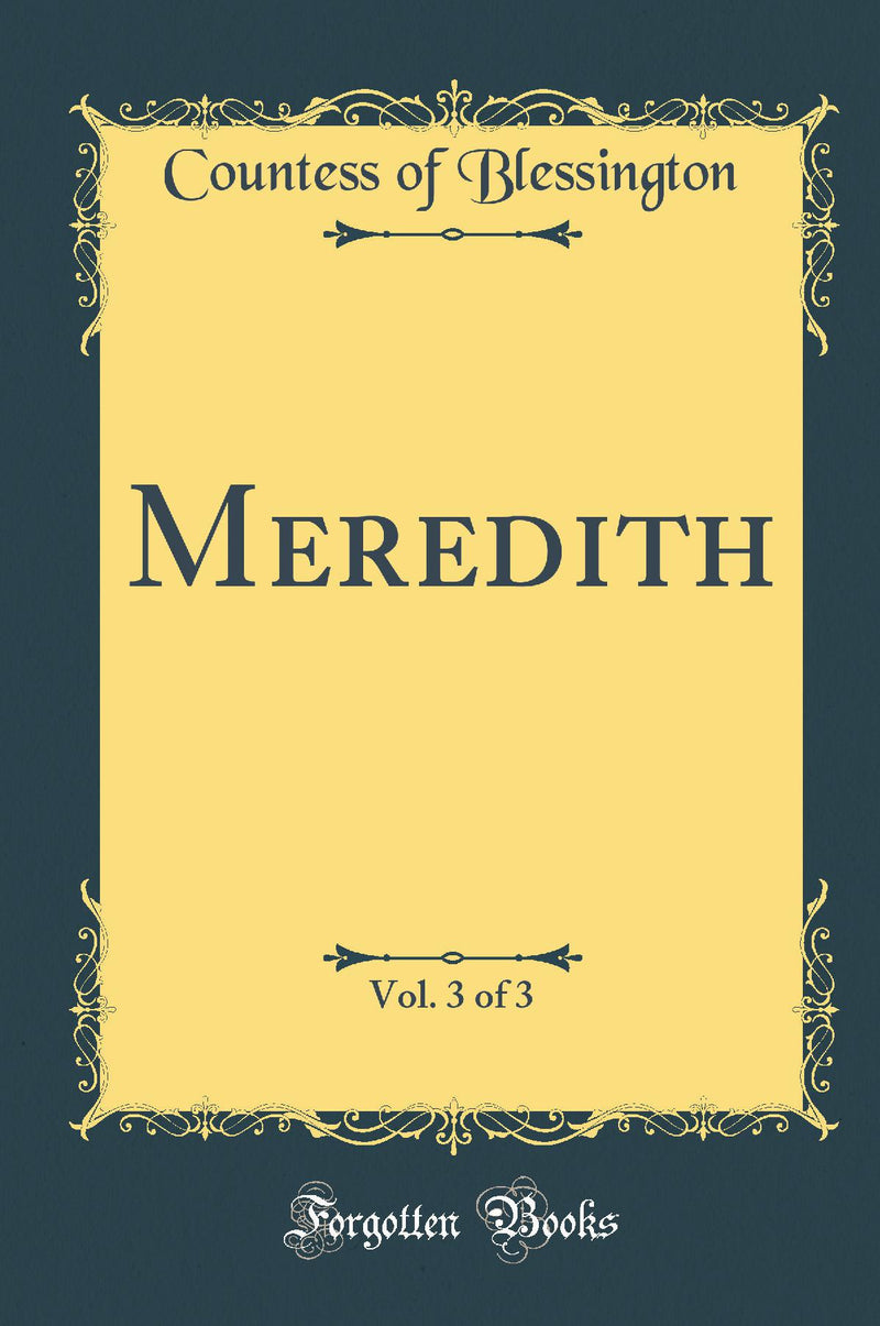 Meredith, Vol. 3 of 3 (Classic Reprint)