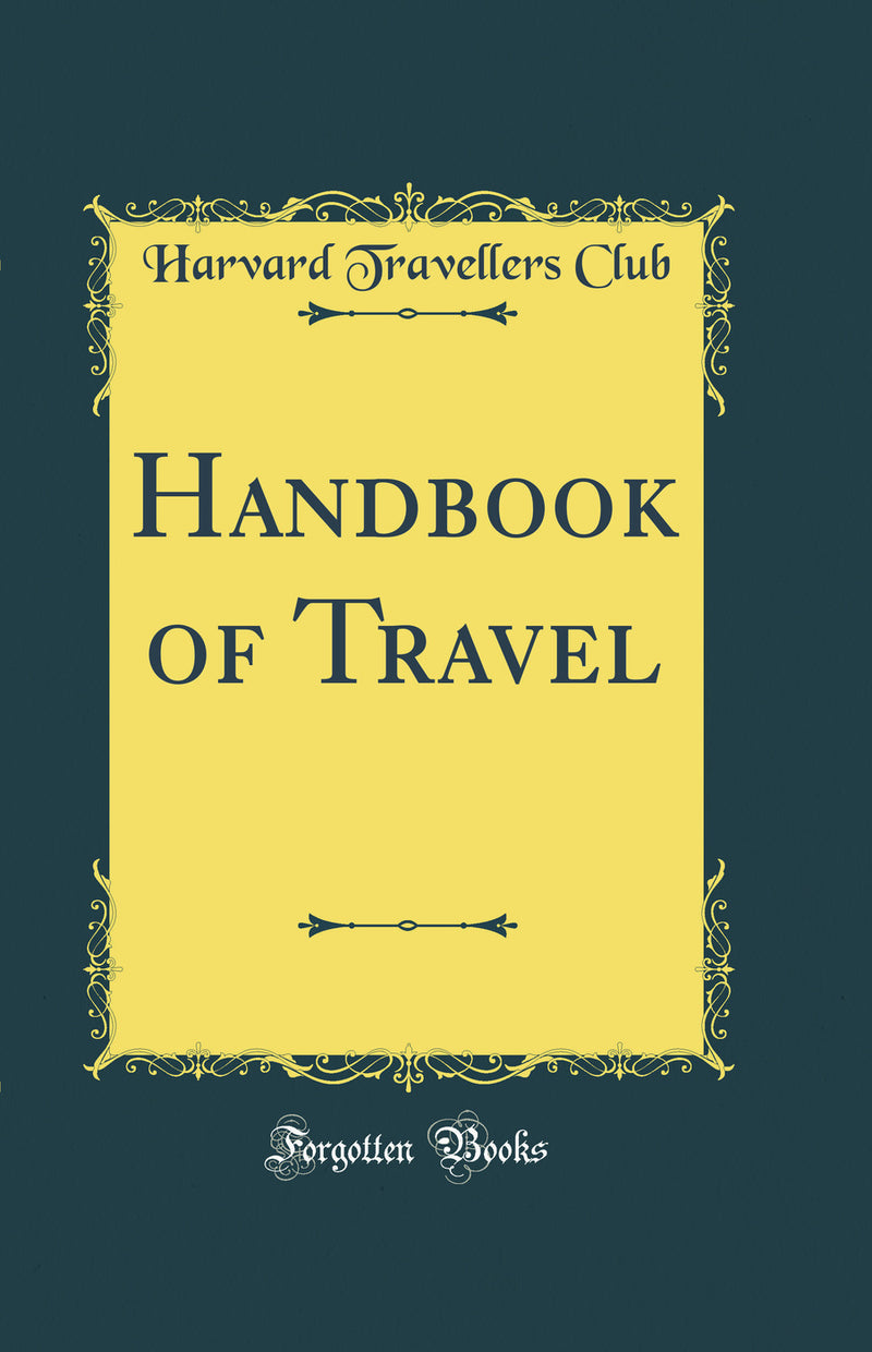 Handbook of Travel (Classic Reprint)