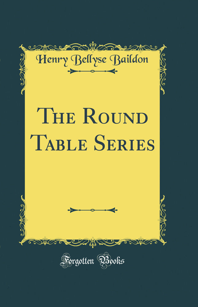 The Round Table Series (Classic Reprint)