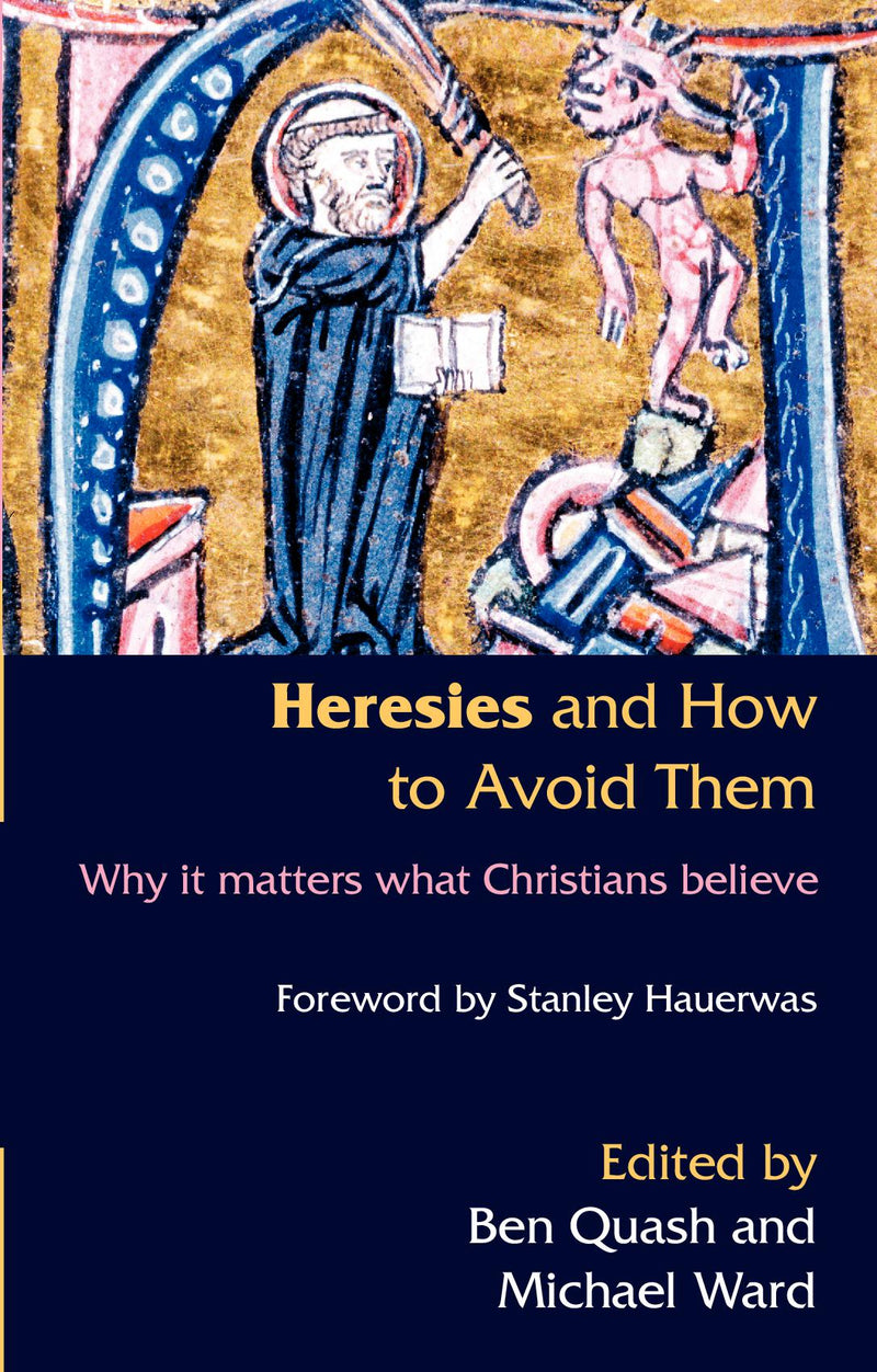 Heresies and How to Avoid Them?