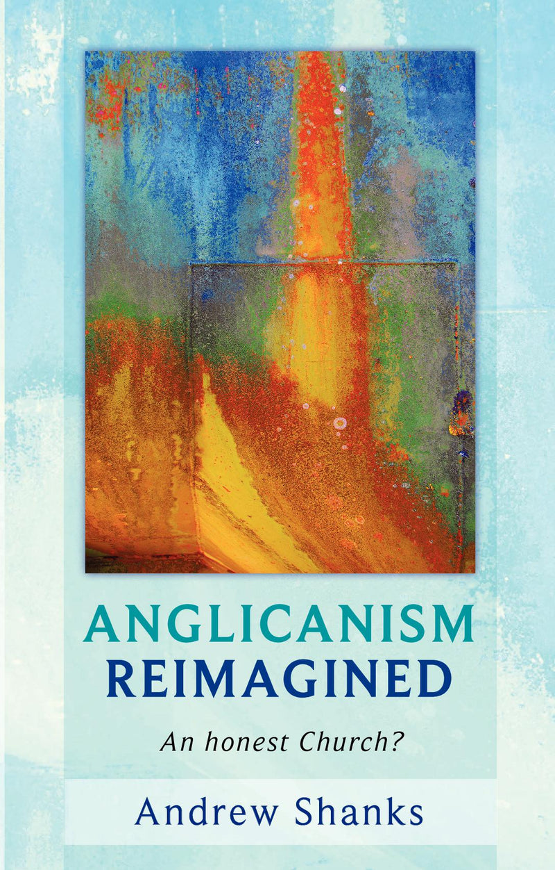Anglicanism Reimagined