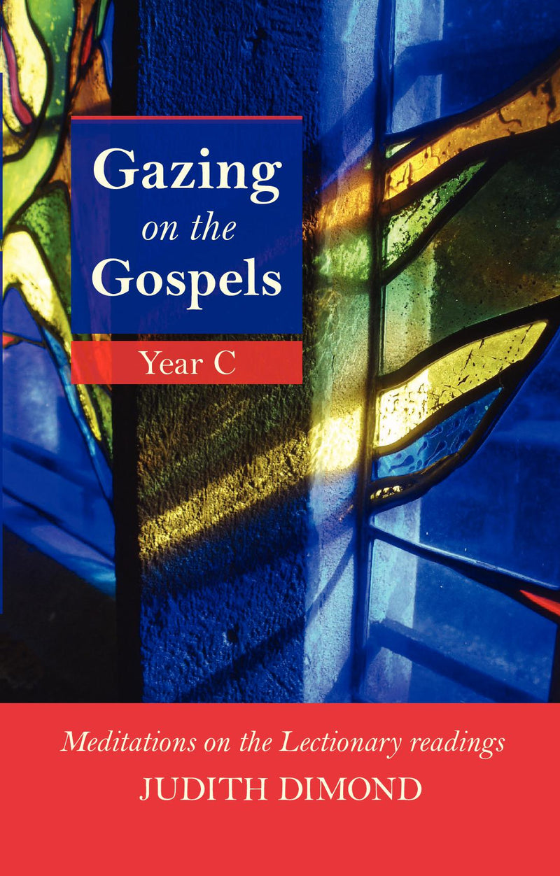 Gazing on the Gospels, Year C?