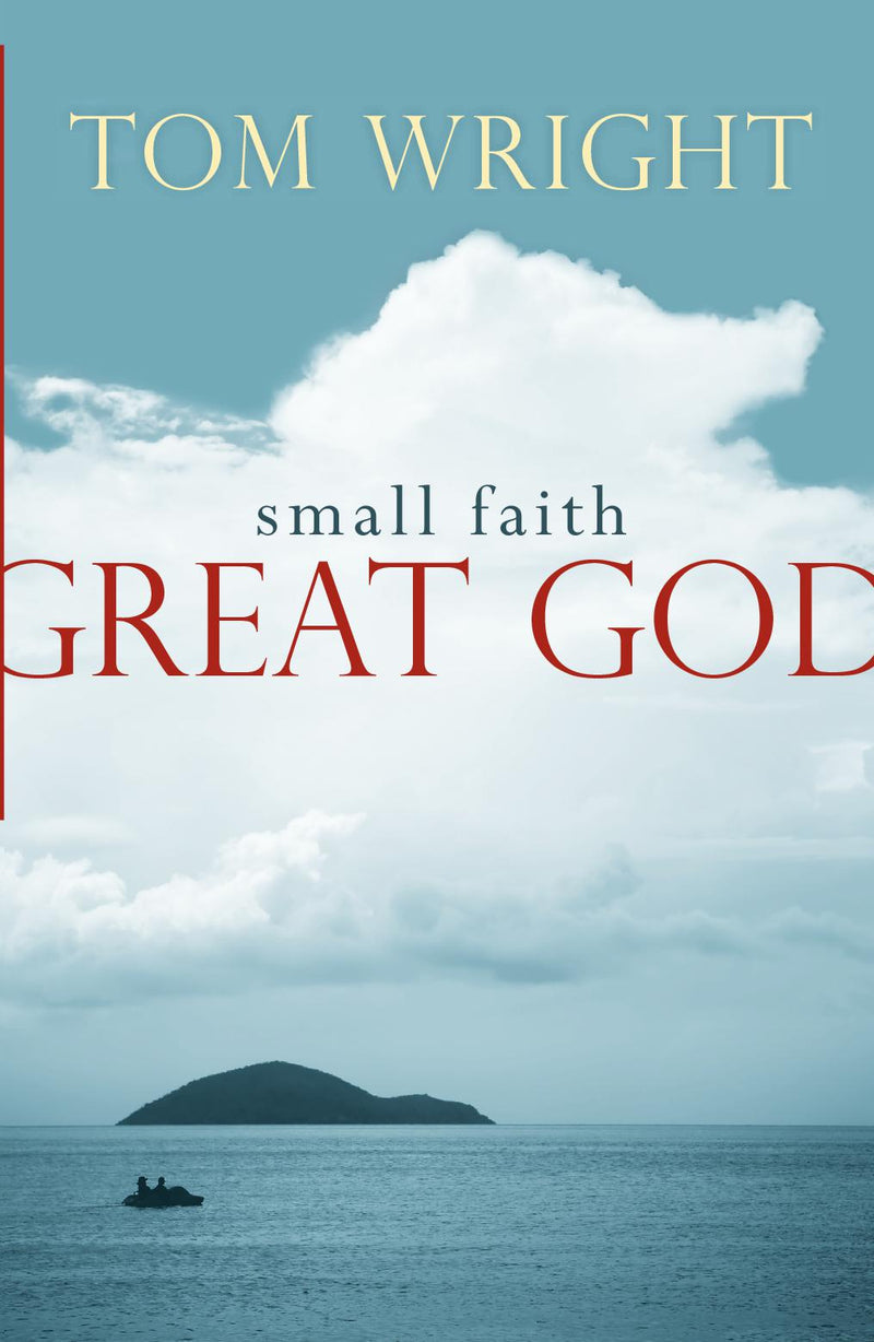 Small Faith, Great God?
