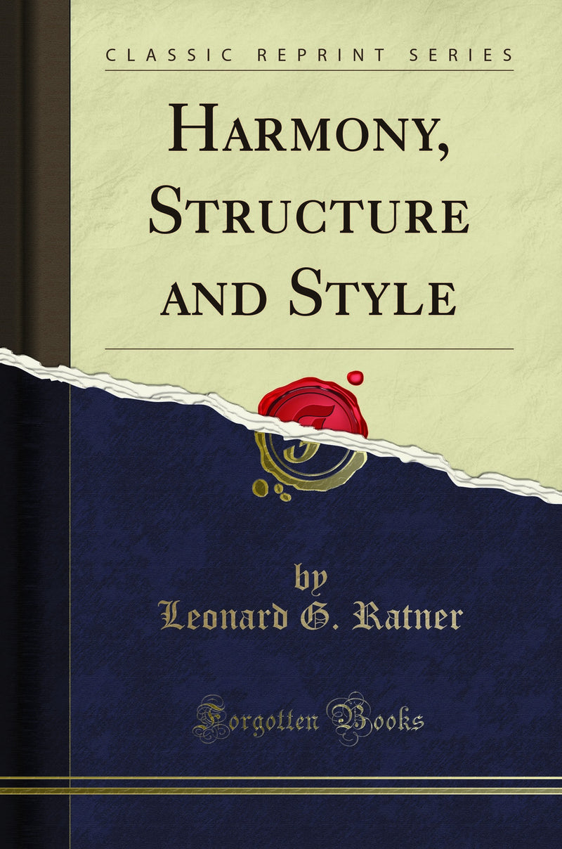 Harmony, Structure and Style (Classic Reprint)