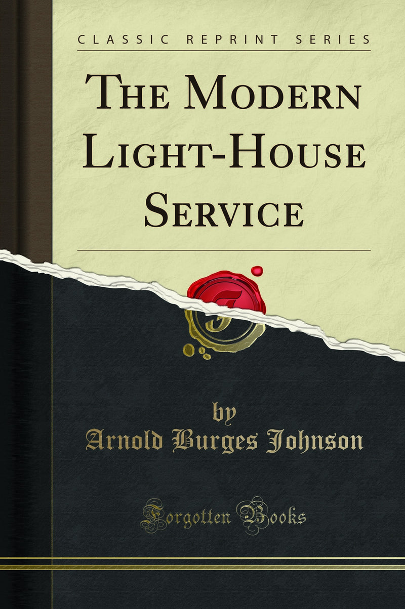 The Modern Light-House Service (Classic Reprint)