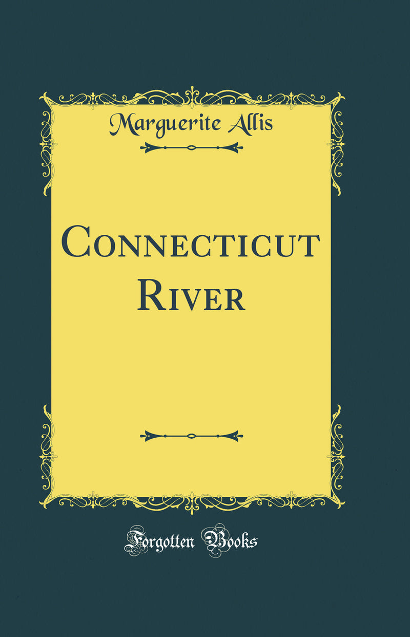 Connecticut River (Classic Reprint)