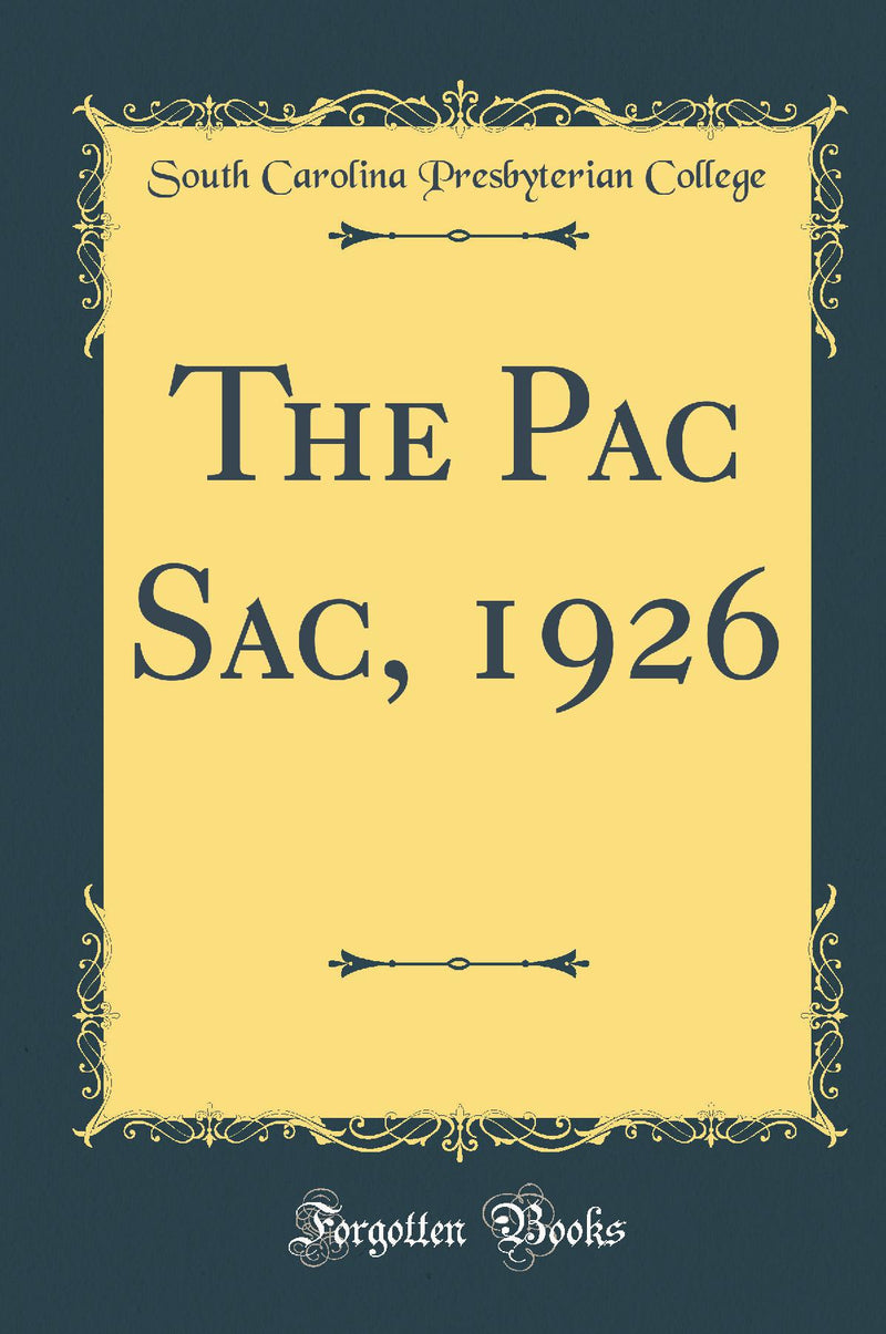The Pac Sac, 1926 (Classic Reprint)