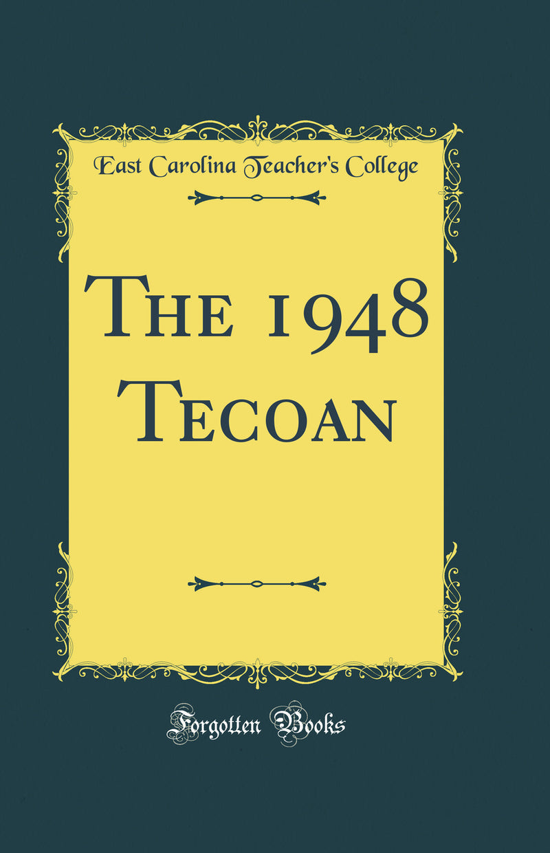 The 1948 Tecoan (Classic Reprint)