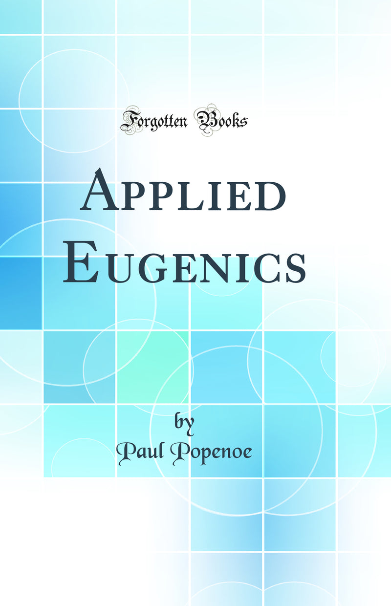 Applied Eugenics (Classic Reprint)