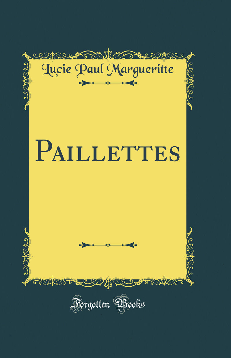 Paillettes (Classic Reprint)