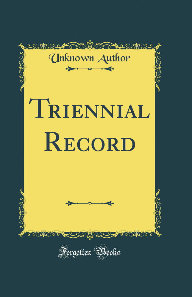 Triennial Record (Classic Reprint)