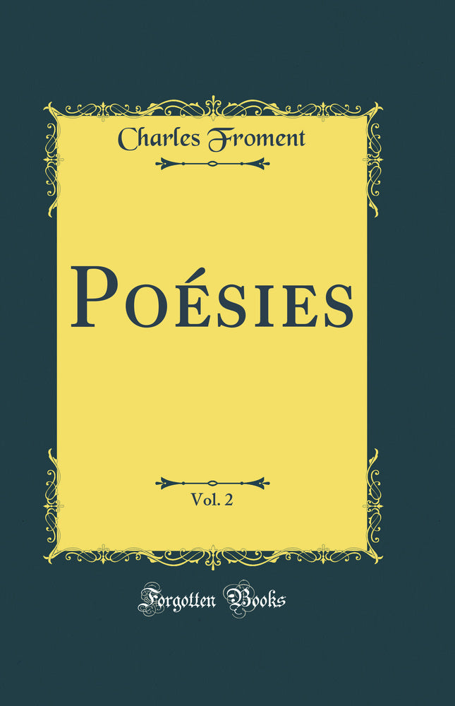Poésies, Vol. 2 (Classic Reprint)
