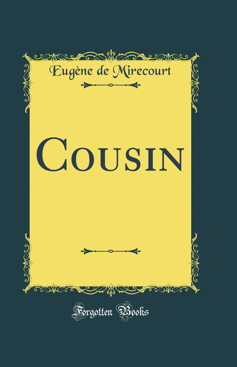 Cousin (Classic Reprint)