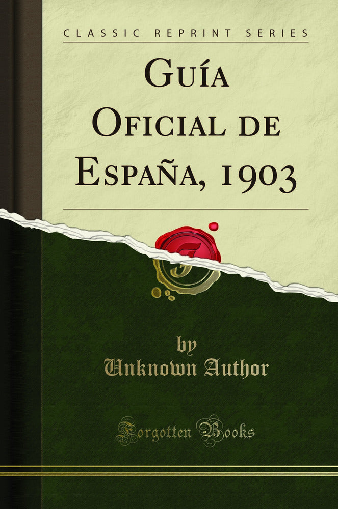 Guía Oficial de España, 1903 (Classic Reprint)