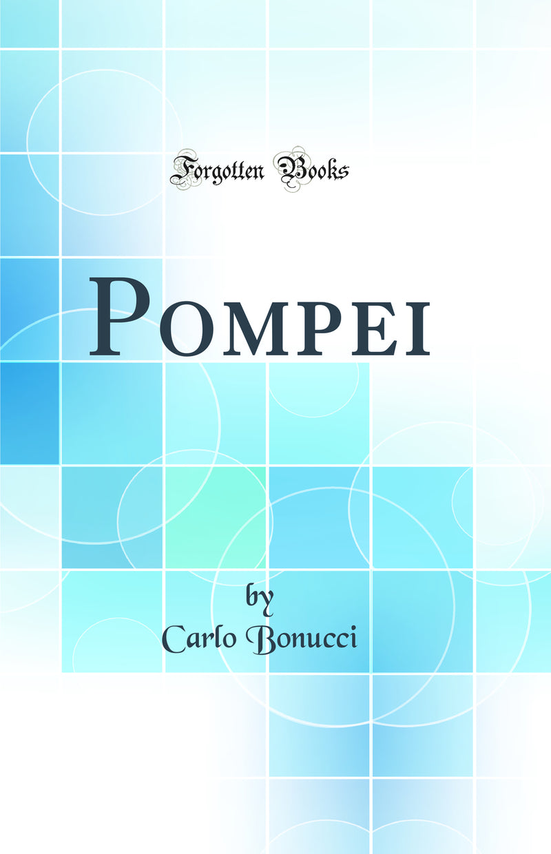 Pompei (Classic Reprint)
