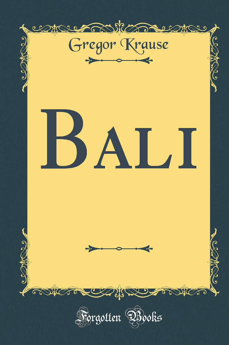Bali (Classic Reprint)