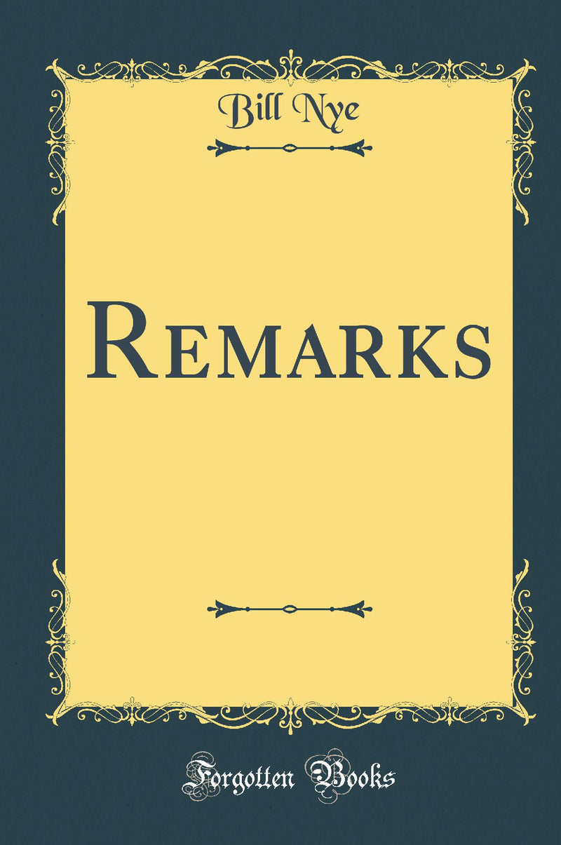 Remarks (Classic Reprint)