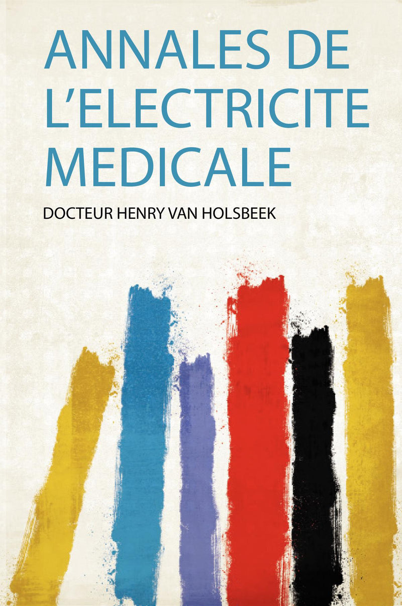 Annales De L'electricite Medicale