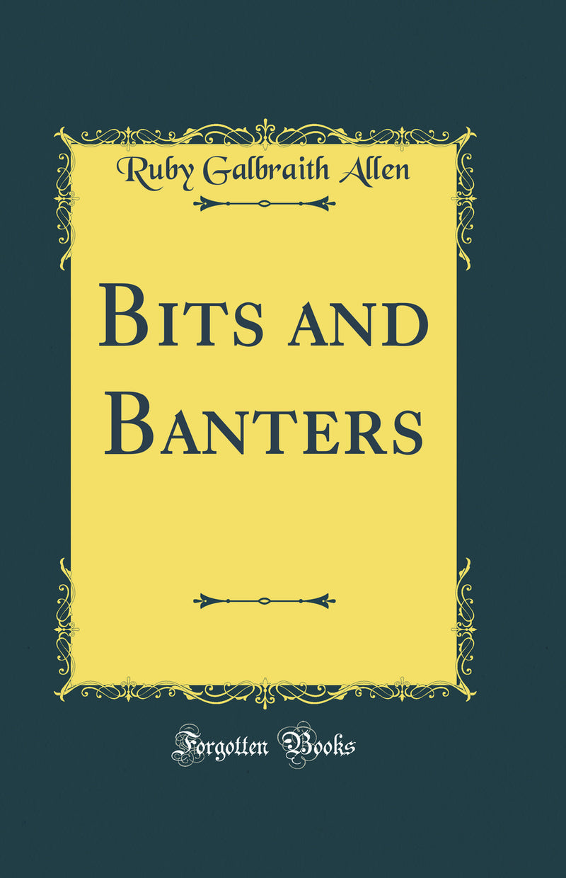 Bits and Banters (Classic Reprint)