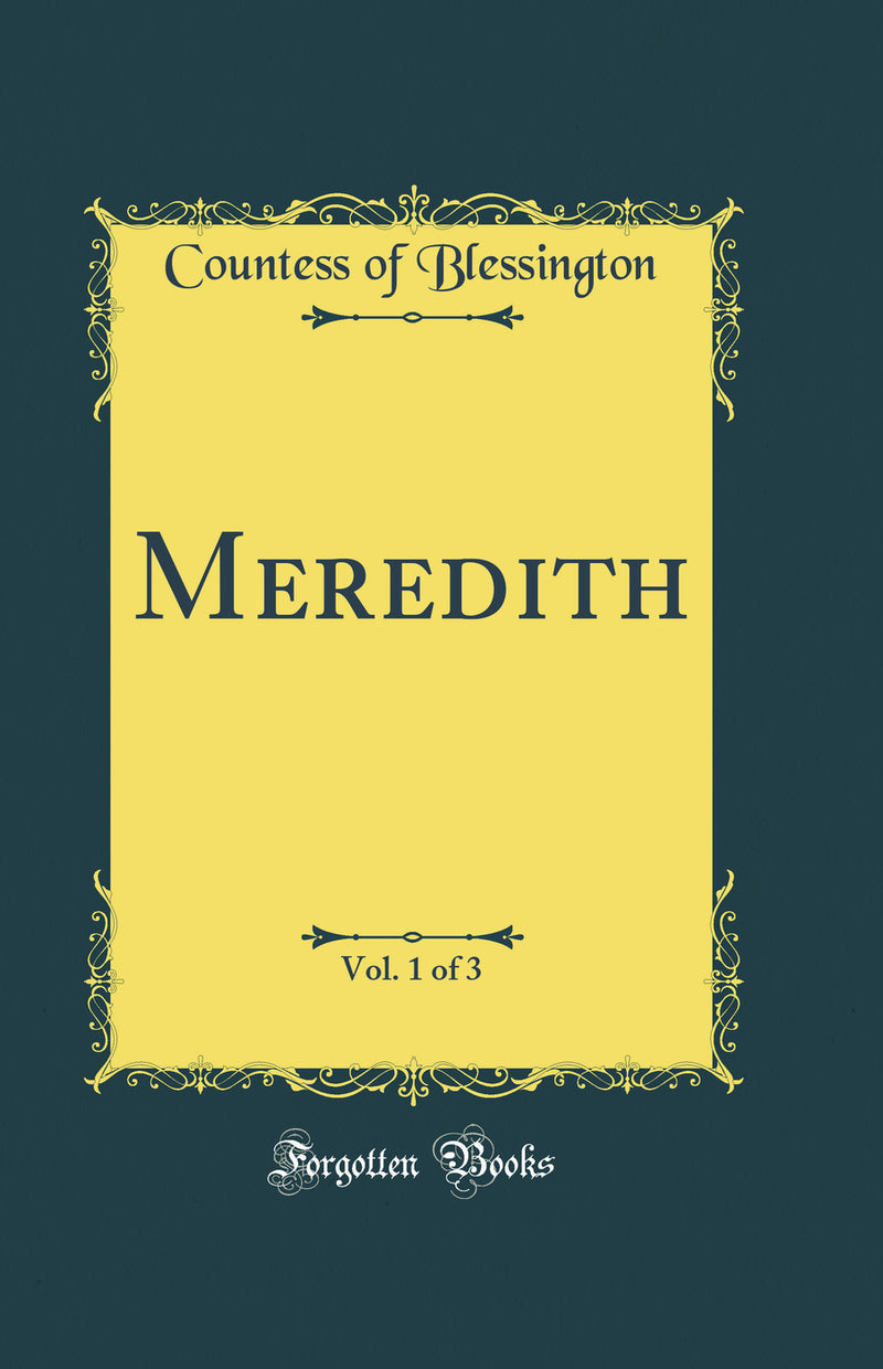 Meredith, Vol. 1 of 3 (Classic Reprint)