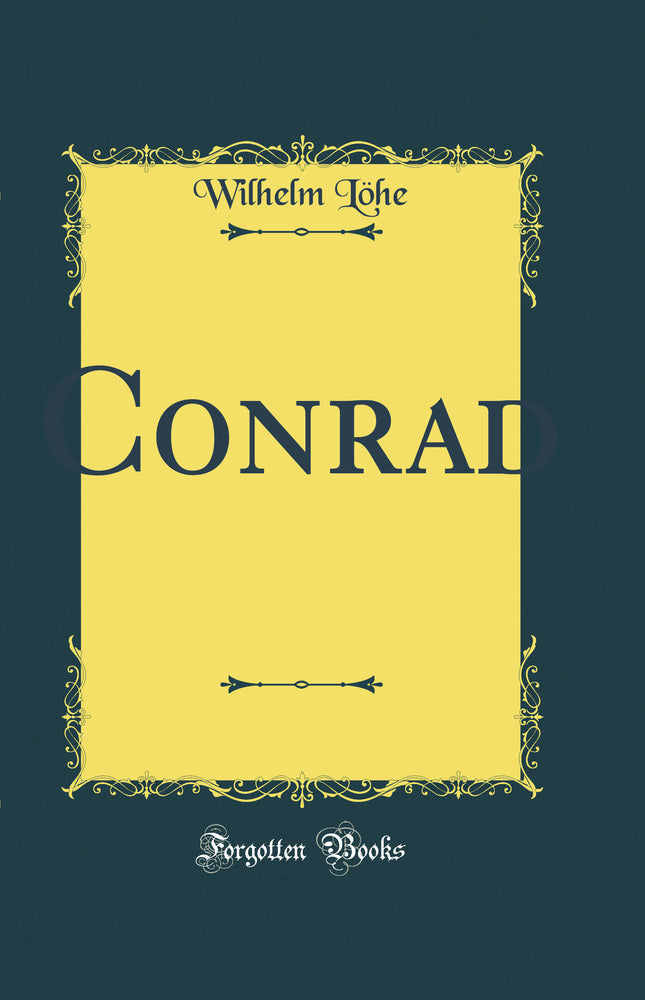Conrad: Eine Gabe für Confirmanden (Classic Reprint)