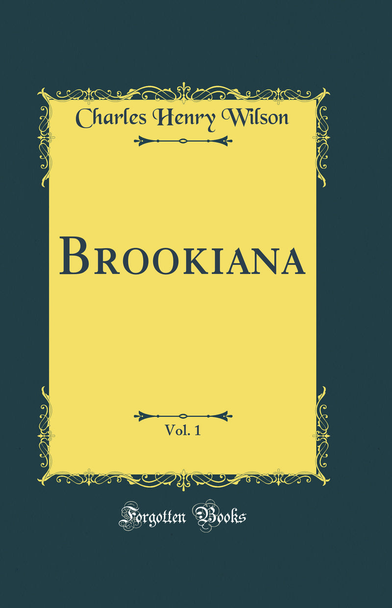 Brookiana, Vol. 1 (Classic Reprint)