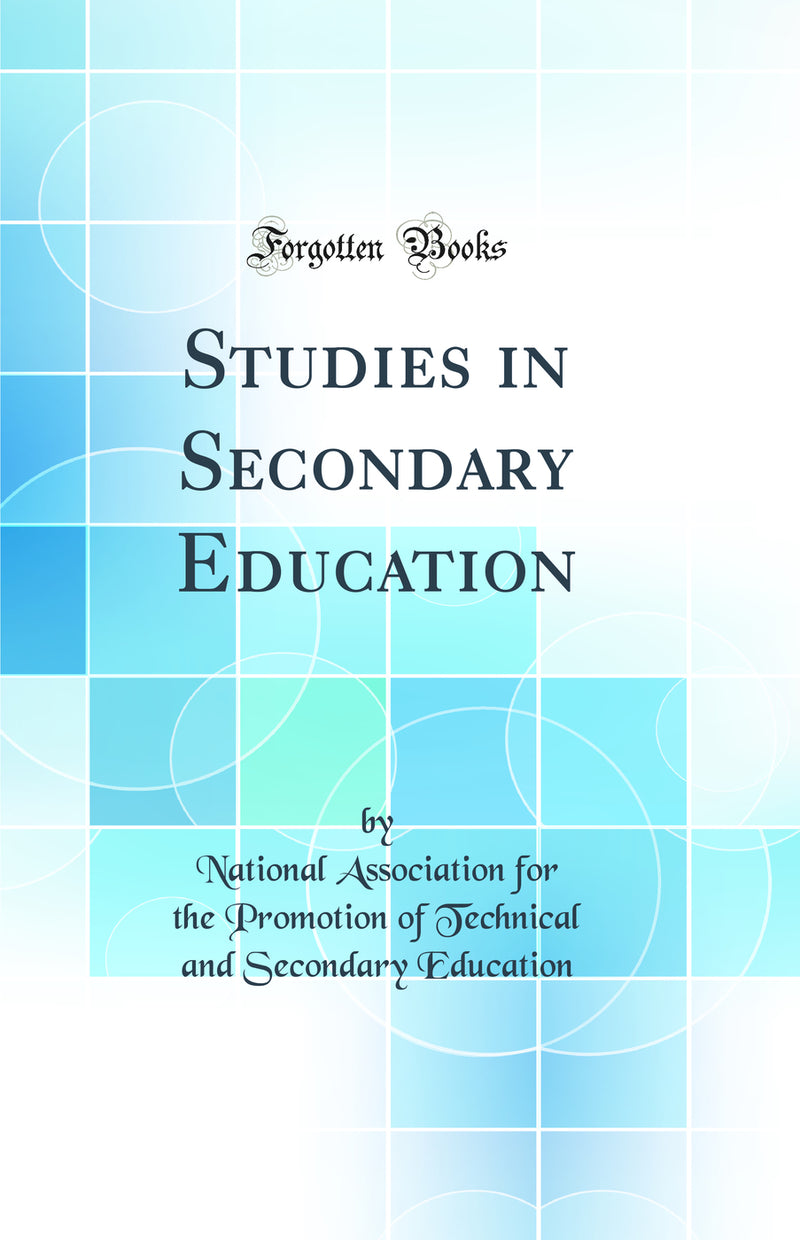Studies in Secondary Education (Classic Reprint)