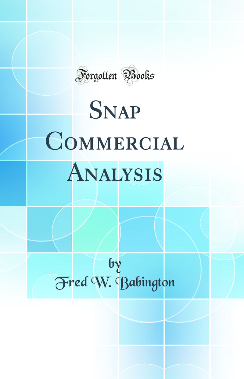 Snap Commercial Analysis (Classic Reprint)