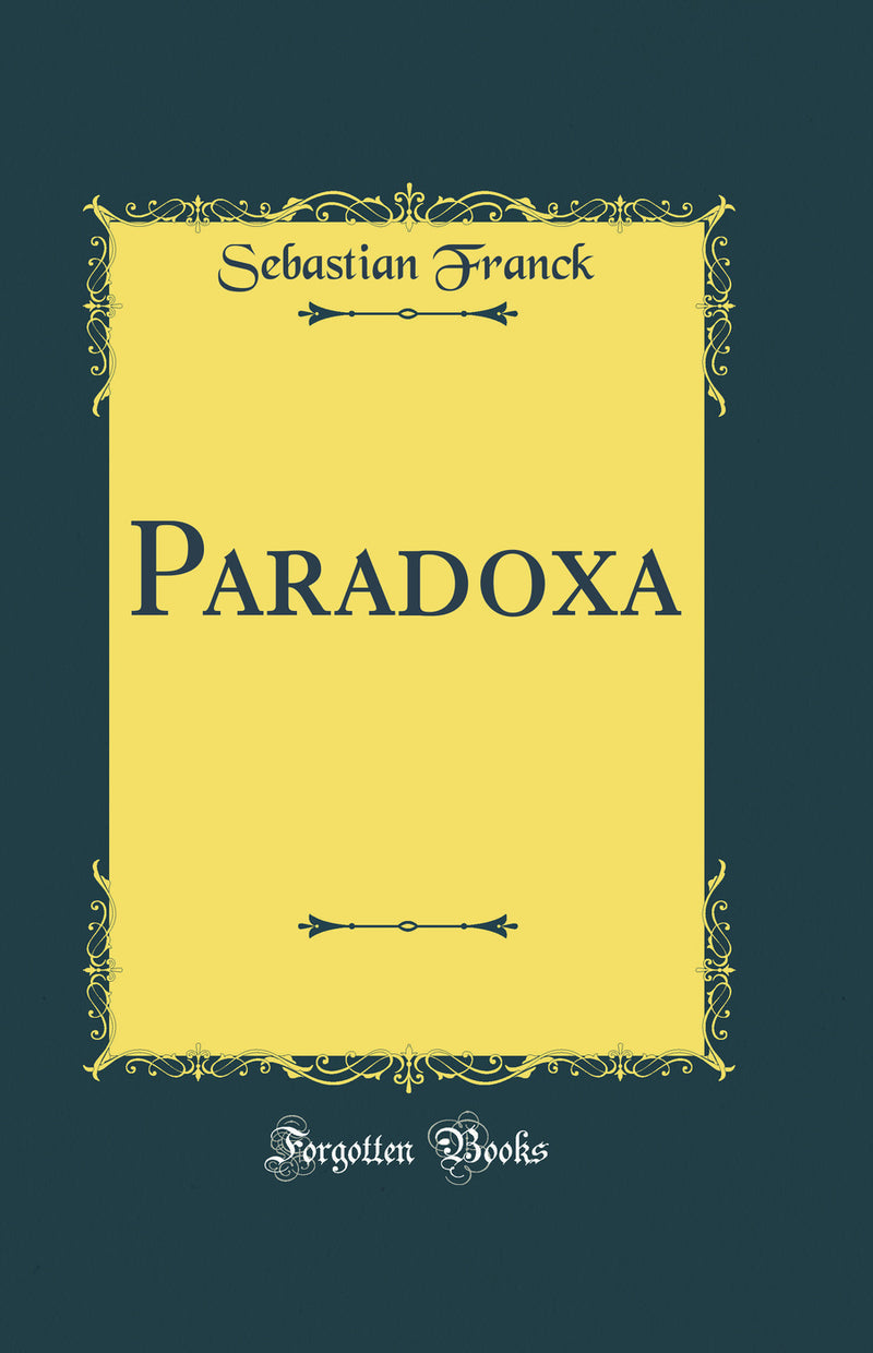 Paradoxa (Classic Reprint)