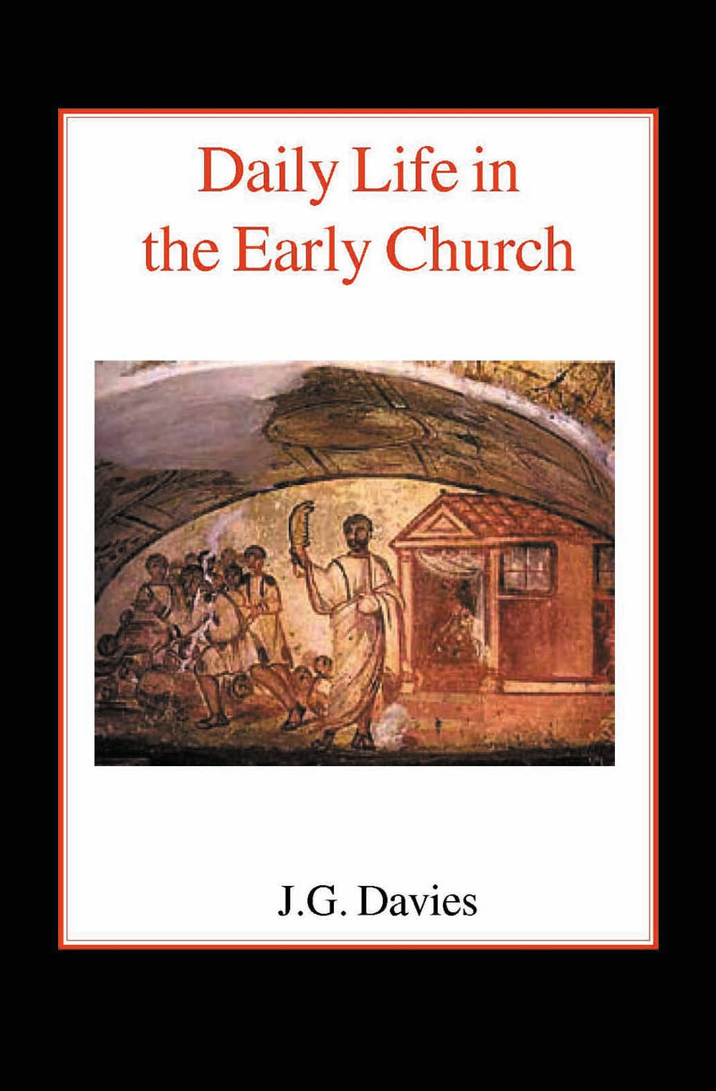 Daily Life in the Early Church
