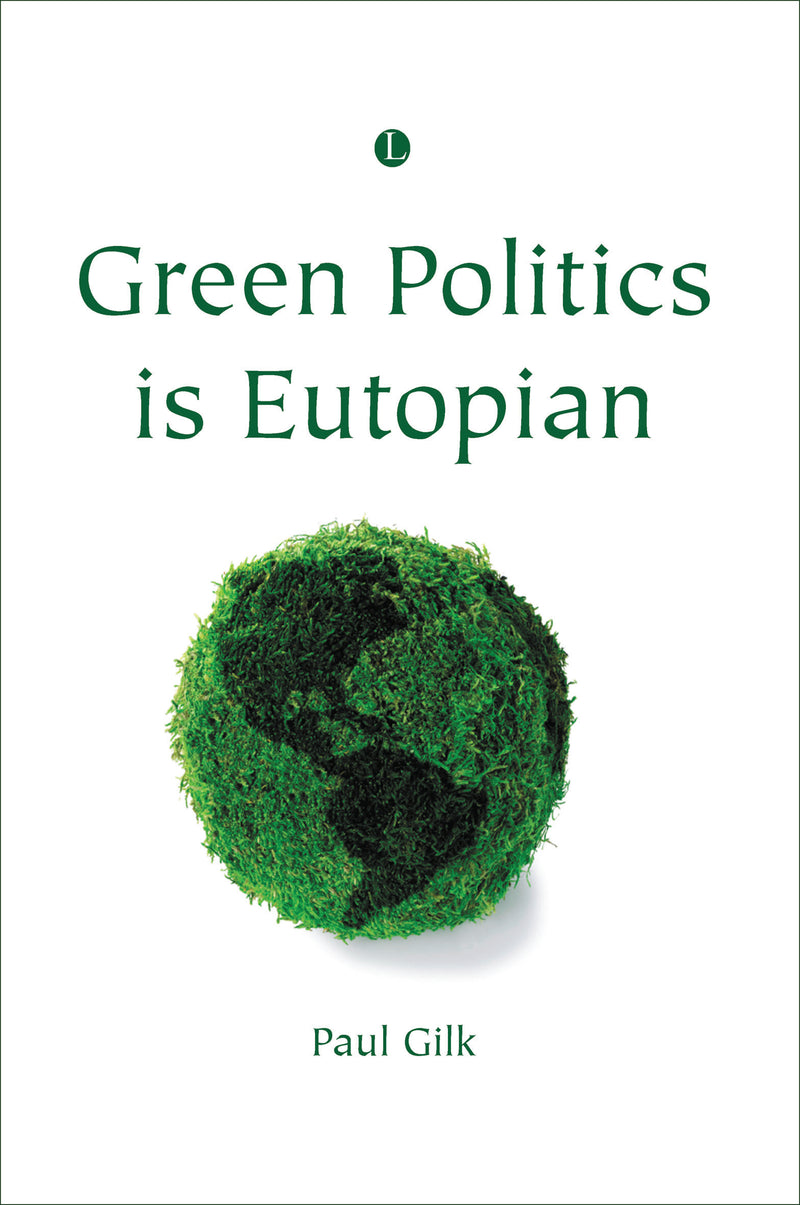 Green Politics is Eutopian
