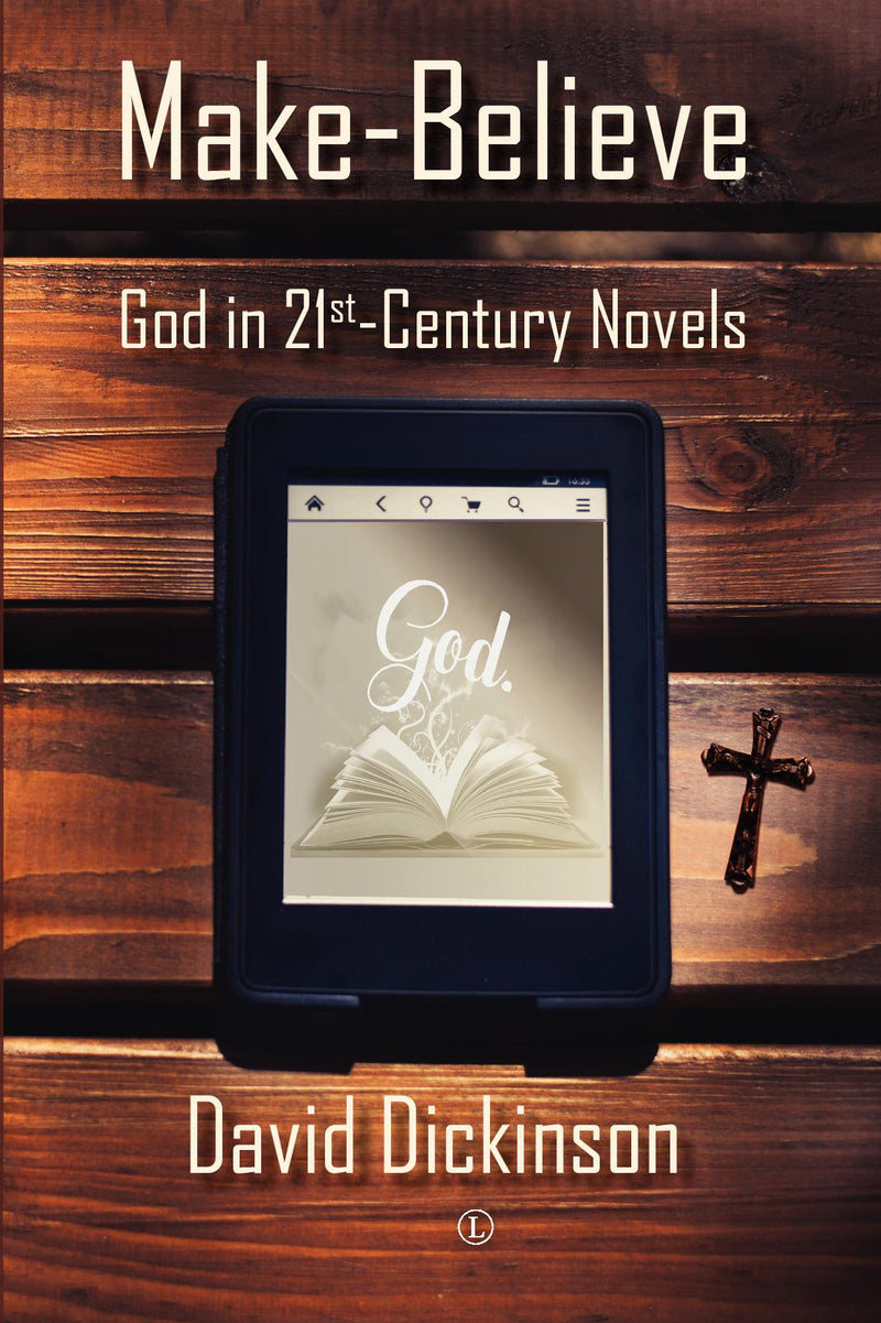 Make-Believe: God in 21st Century Novels