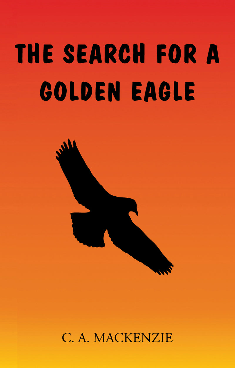 The Search for a Golden Eagle