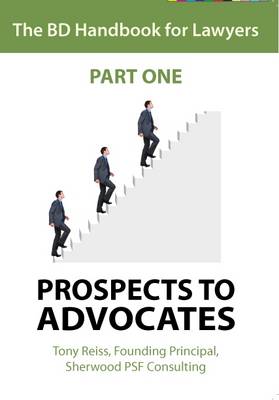 The BD Handbook for Lawyers : Prospects to Advocates