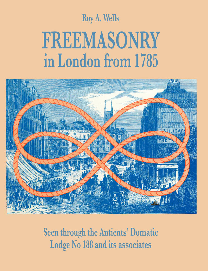 Freemasonry in London from 1785