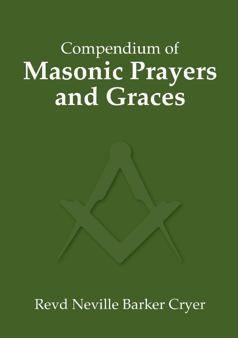 Compendium of Masonic Prayers and Graces