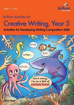 Brilliant Activities for Creative Writing, Year 5